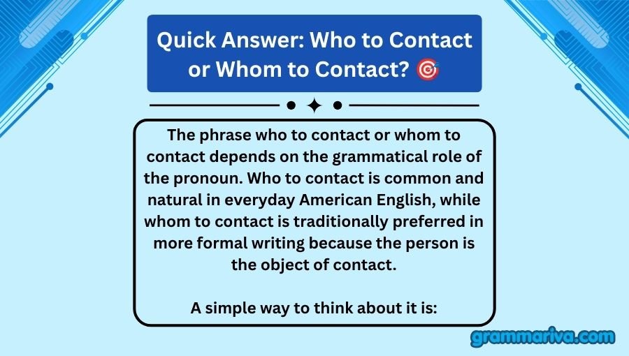 Who to Contact or Whom to Contact