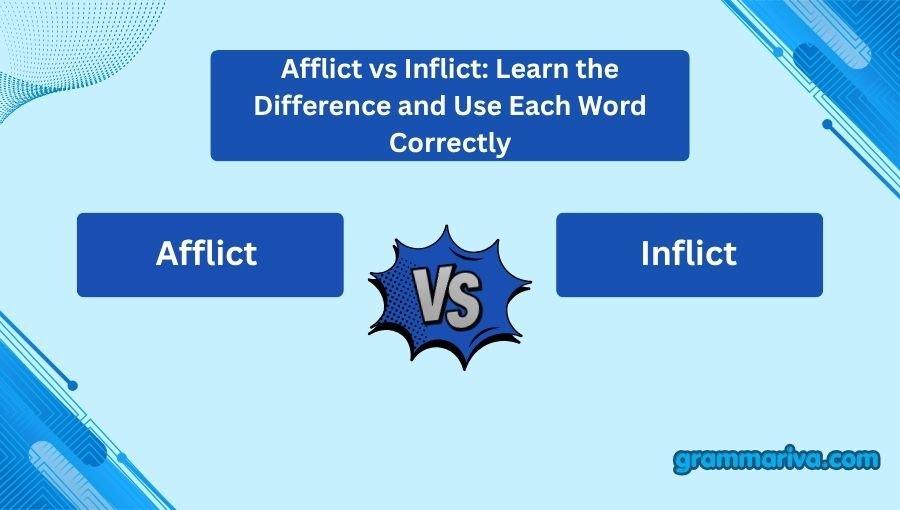 Afflict vs Inflict