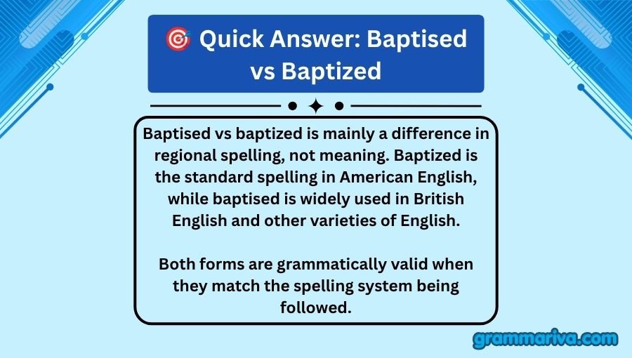 Baptised vs Baptized