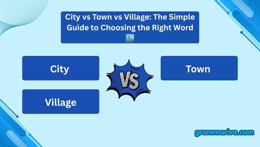 City vs Town vs Village