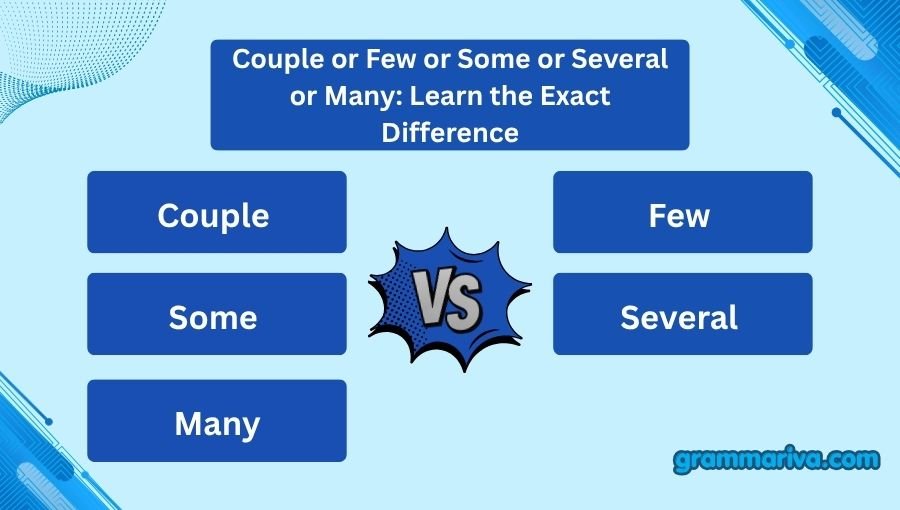 Couple or Few or Some or Several or Many