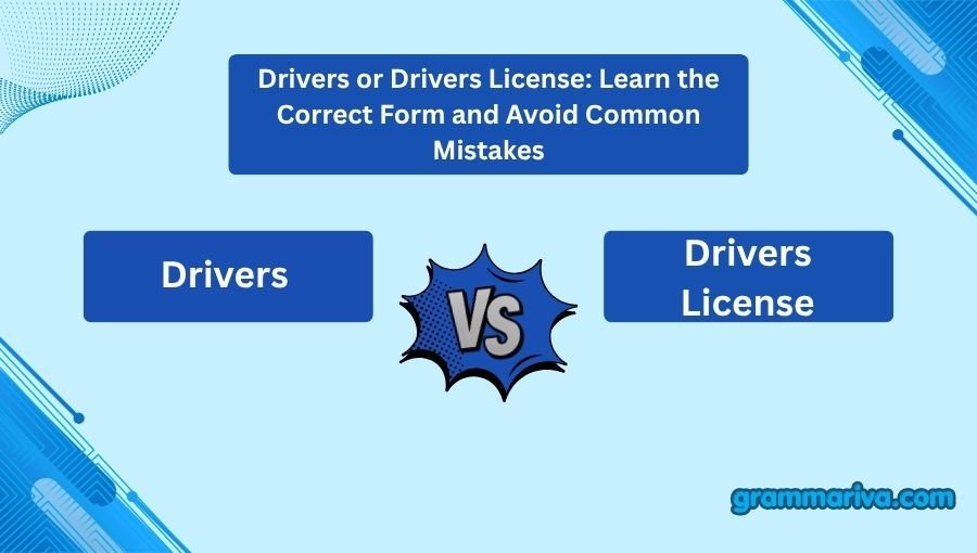 Drivers or Drivers License