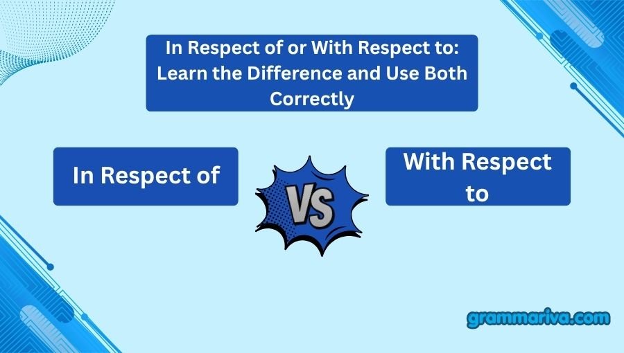 In Respect of or With Respect to