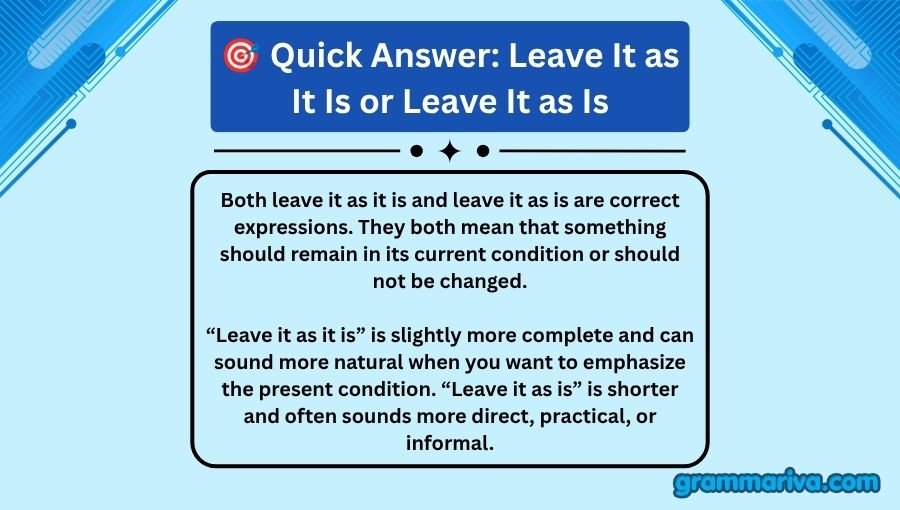 Leave It as It Is or Leave It as Is