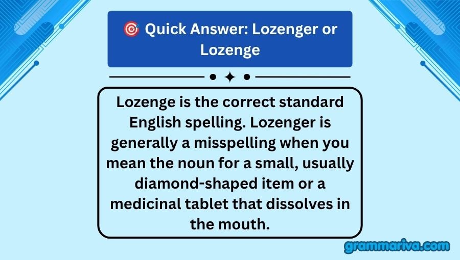 Lozenger or Lozenge