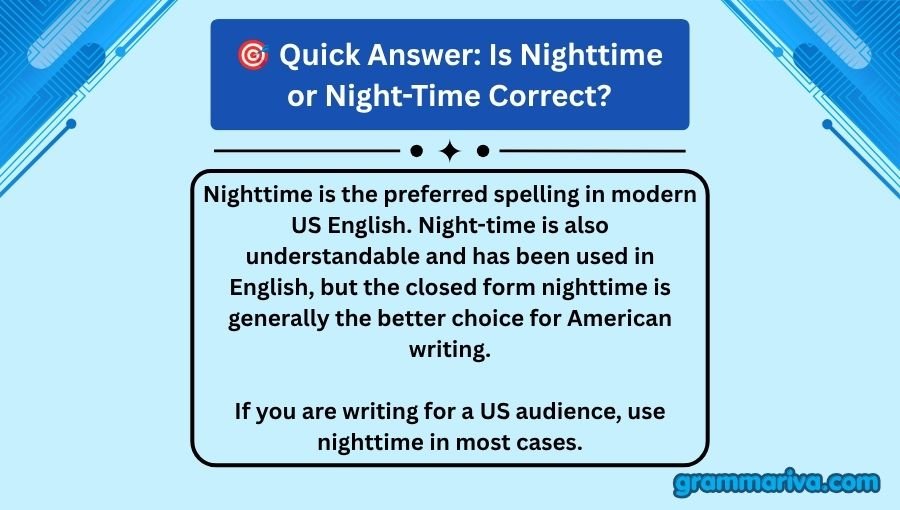Nighttime or Night-Time