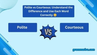 Polite vs Courteous