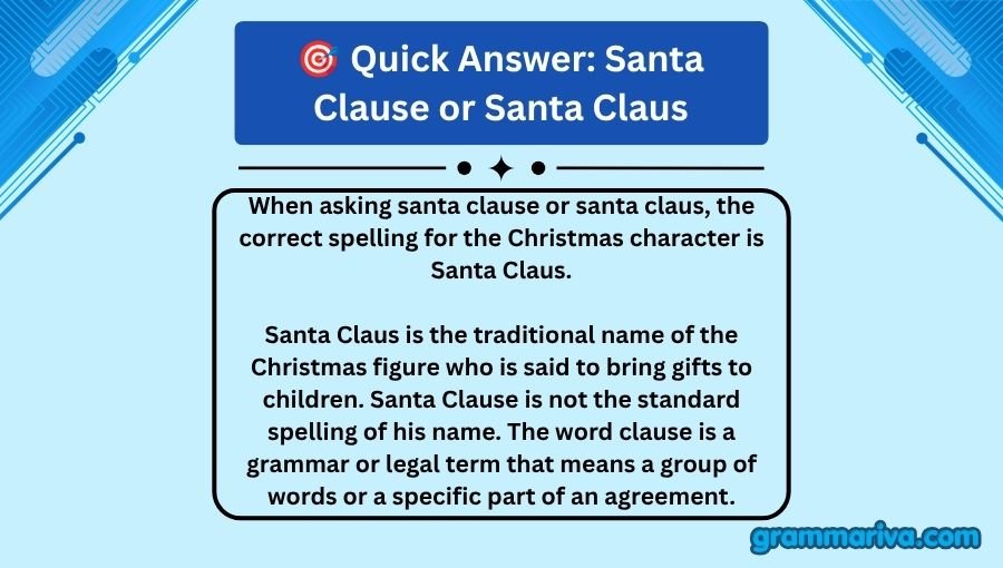 Santa Clause or Santa Claus