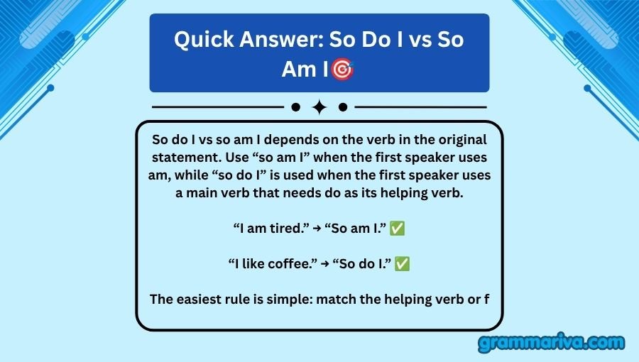 So Do I vs So Am I