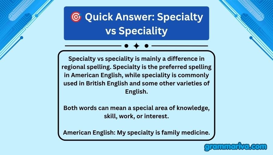 Specialty vs Speciality