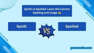 Spoilt vs Spoiled