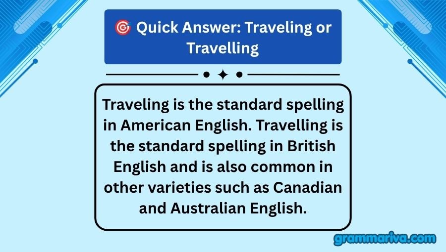 Traveling or Travelling