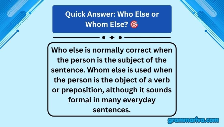 Who Else or Whom Else