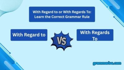 With Regard to or With Regards To