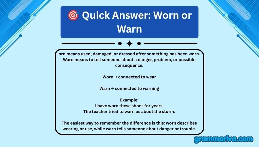 Worn or Warn